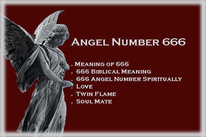 666 Meaning 666 Angel Number Twin Flame 666 Biblical Meaning 666